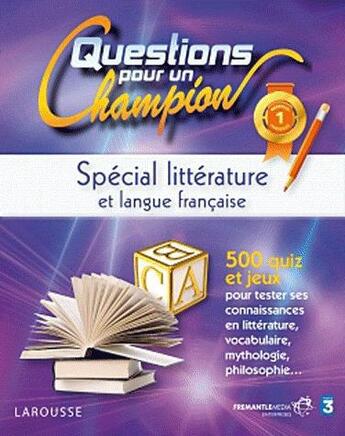Couverture du livre « Questions pour un champion ; spécial littérature et langue française » de  aux éditions Larousse