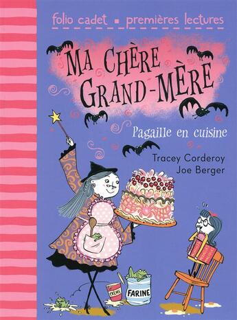 Couverture du livre « Ma chère grand-mère Tome 2 ; pagaille en cuisine » de Tracey Corderoy aux éditions Gallimard-jeunesse