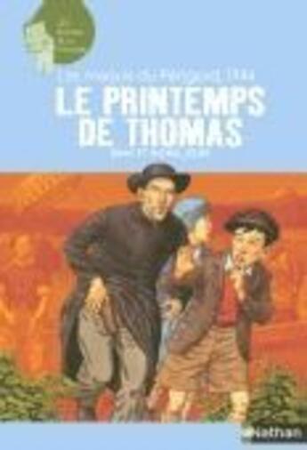Couverture du livre « Les maquis du Périgord 1944 ; le printemps de Thomas » de Michel Jeury et Dany Jeury aux éditions Nathan