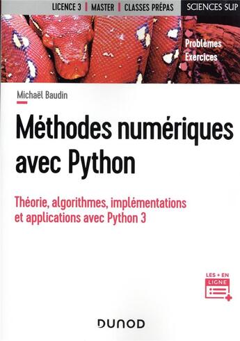 Couverture du livre « Méthodes numériques avec Python : théorie, algorithmes, implémentation et applications avec Python 3 » de Michael Baudin aux éditions Dunod