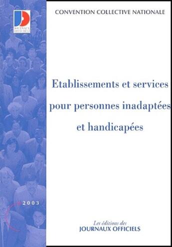 Couverture du livre « Établissements et services pour personnes inadaptées et handicapées (édition 2003) » de  aux éditions Documentation Francaise