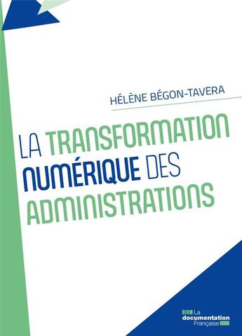 Couverture du livre « La transformation numérique des administrations » de Helene Begon aux éditions Documentation Francaise