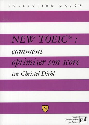 Couverture du livre « New toeic : comment optimiser son score (2e édition) » de Christel Diehl aux éditions Belin Education