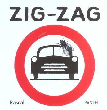 Couverture du livre « Zig zag » de Rascal aux éditions Ecole Des Loisirs