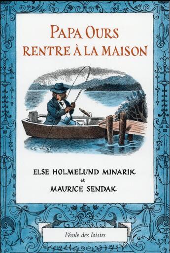 Couverture du livre « Papa ours rentre à la maison » de Maurice Sendak et Holmelund Minarik Else aux éditions Ecole Des Loisirs