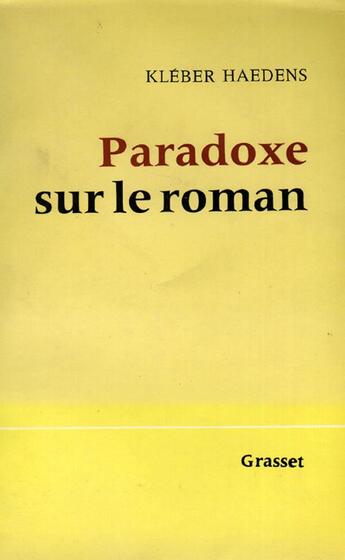 Couverture du livre « Paradoxe sur le roman » de Haedens-K aux éditions Grasset