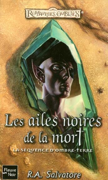 Couverture du livre « La séquence d'ombre-terre ; les ailes noires de la mort » de R. A. Salvatore aux éditions Fleuve Editions