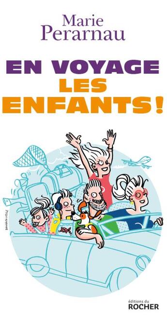 Couverture du livre « En voyage les enfants ! » de Marie Perarnau aux éditions Rocher