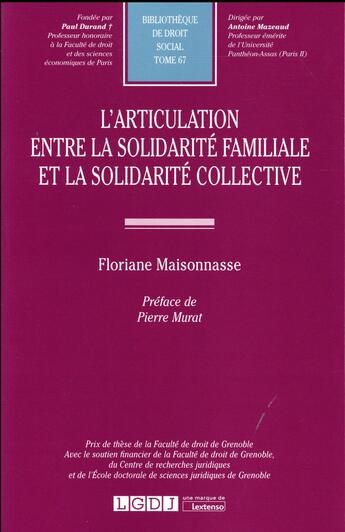 Couverture du livre « L'articulation entre la solidarité familiale et la solidarité collective » de Floriane Maisonnasse aux éditions Lgdj