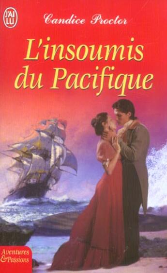 Couverture du livre « L'insoumis du pacifique » de Candice Proctor aux éditions J'ai Lu