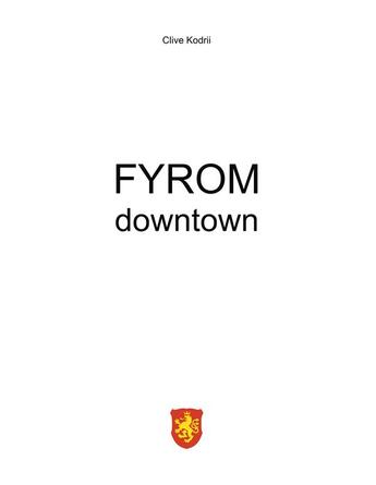 Couverture du livre « Fyrom downtown » de Clive Kodrii aux éditions Books On Demand