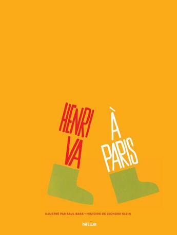 Couverture du livre « Henri va à Paris » de Saul Bass et Leonore Klein aux éditions Helium