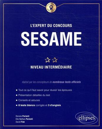 Couverture du livre « L'expert du concours SESAME ; niveau intermédiaire » de Dorone Parienti aux éditions Ellipses