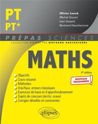 Couverture du livre « Mathématiques : PT/PT* ; programme 2022 » de Bertrand Hauchecorne et Olivier Leuck et Michel Goumi et Ivan Gozard aux éditions Ellipses