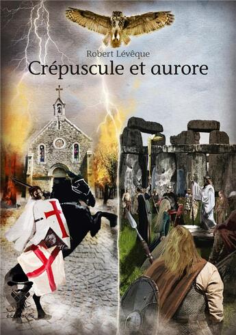 Couverture du livre « Crépuscule et Aurore » de Robert Leveque aux éditions Societe Des Ecrivains