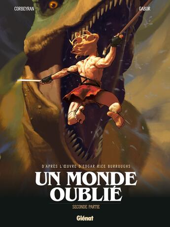 Couverture du livre « Un monde oublié Tome 2 » de Gabor et Eric Corbeyran aux éditions Glenat