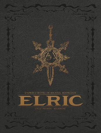 Couverture du livre « Elric : Intégrale : cycle premier : Melnibone » de Julien Blondel et Jean-Luc Cano et Didier Poli et Robin Recht et Julien Telo aux éditions Glenat