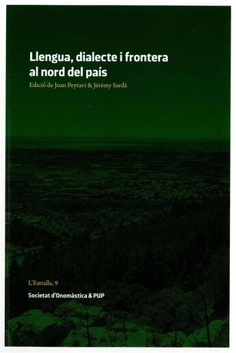 Couverture du livre « Llengua, dialecte i frontera al nord del pais » de Joan Peytavi aux éditions Pu De Perpignan