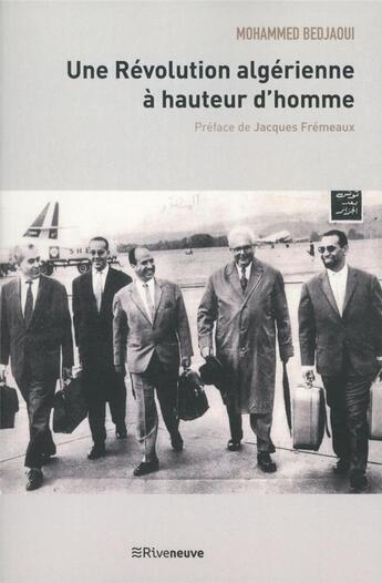 Couverture du livre « Une révolution algérienne à hauteur d'homme » de Mohammed Bedjaoui aux éditions Riveneuve