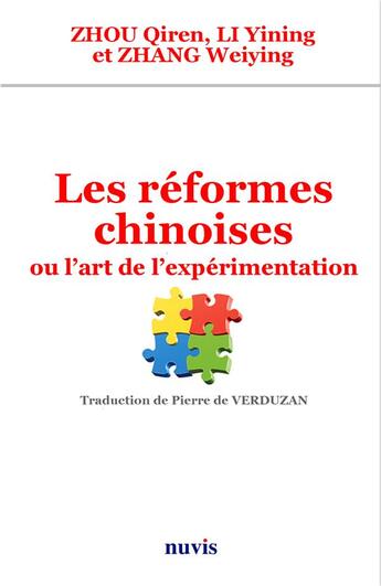 Couverture du livre « Les réformes chinoises ou l'art de l'expérimentation » de Zhou/Li/Zhang aux éditions Nuvis