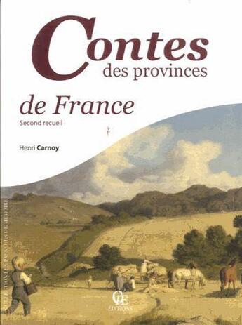 Couverture du livre « Contes des provinces de France t.2 » de Henri Carnoy aux éditions Communication Presse Edition