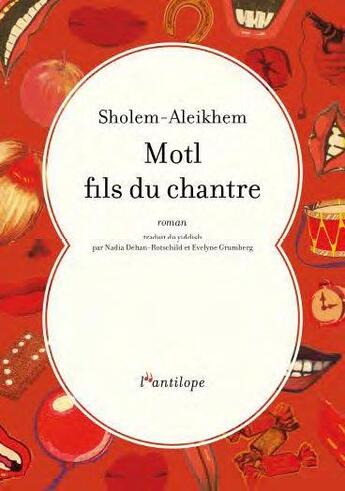 Couverture du livre « Motl, fils du chantre » de Sholem Aleikhem aux éditions L'antilope