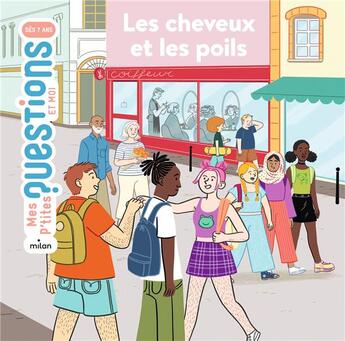 Couverture du livre « Les cheveux et les poils » de Sophie Dussaussois et Giulia Sagramola aux éditions Milan