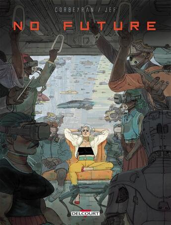 Couverture du livre « No future » de Eric Corbeyran et Jef aux éditions Delcourt