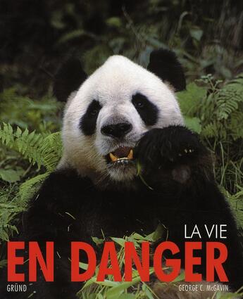 Couverture du livre « La Vie En Danger » de Mcgavin George aux éditions Grund