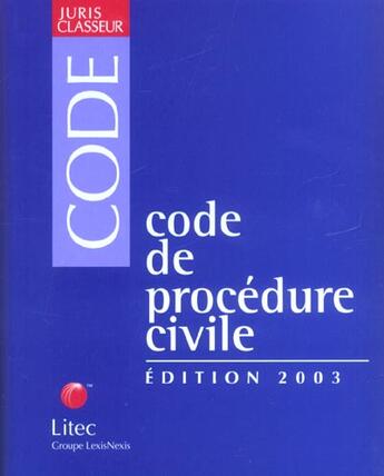 Couverture du livre « Code de procedure civile ; edition 2003 » de Loic Cadiet aux éditions Lexisnexis