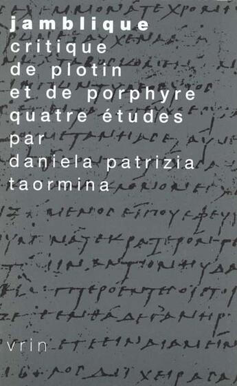 Couverture du livre « Jamblique, Critique De Plotin Et De Porphyre » de Taormina aux éditions Vrin