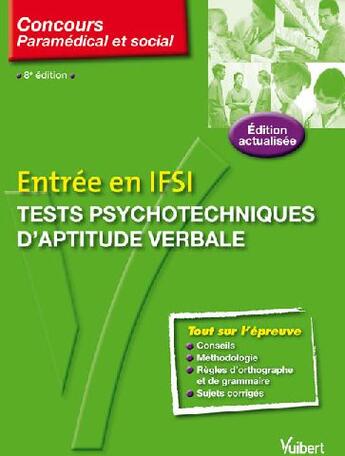 Couverture du livre « Entrée en ifsi ; tests psychotechniques d'aptitude verbale (8e édition) » de Thiebault Roger Fran aux éditions Vuibert