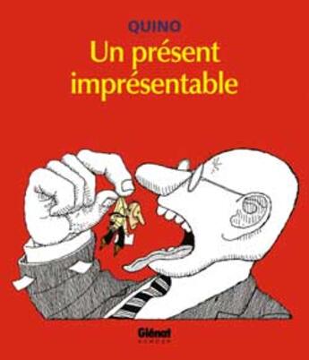 Couverture du livre « Quino - un present impresentable » de Quino aux éditions Glenat