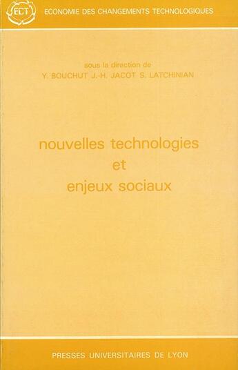 Couverture du livre « Nouvelles technologies et enjeux sociaux. Recherche coopérative France - RDA » de Jacques-Henri Jacot et Yves Bouchut et S. Latchinian aux éditions Pu De Lyon