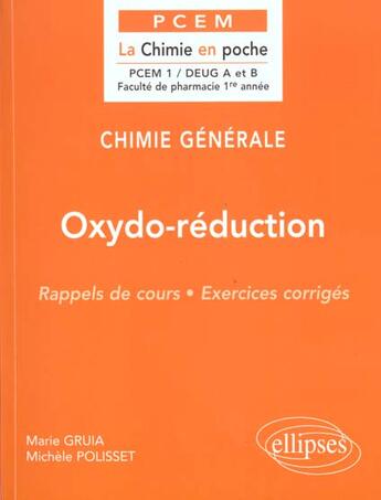 Couverture du livre « Chimie générale Tome 6 : Oxydo-réduction » de Marie Gruia et Michele Polisset aux éditions Ellipses