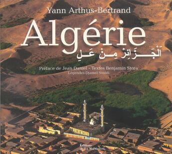 Couverture du livre « Algérie » de Yann Arthus-Bertrand aux éditions La Martiniere