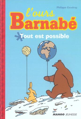 Couverture du livre « L'ours Barnabé : tout est possible » de Philippe Coudray aux éditions Mango