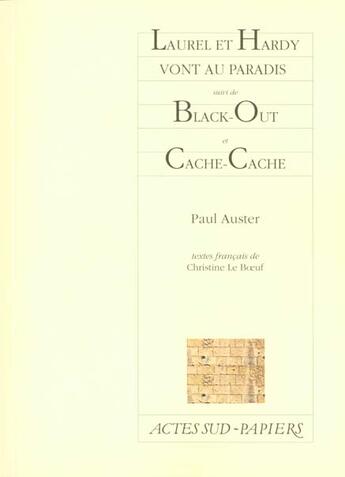 Couverture du livre « Laurel et Hardy vont au paradis ; black-out et cache-cache » de Paul Auster aux éditions Actes Sud-papiers