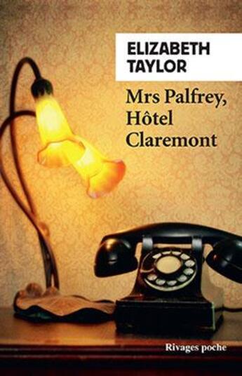 Couverture du livre « Mrs Palfrey, hôtel Claremont » de Elizabeth Taylor aux éditions Rivages