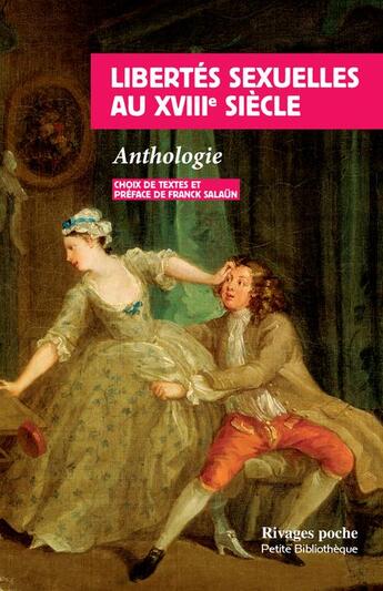 Couverture du livre « Libertes sexuelles au xviiie siecle » de Collectif/Salaun aux éditions Rivages