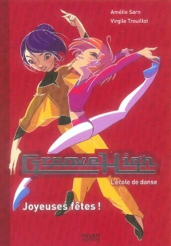 Couverture du livre « Groove high t.6 ; joyeuses fêtes » de Sarn-A aux éditions Milan