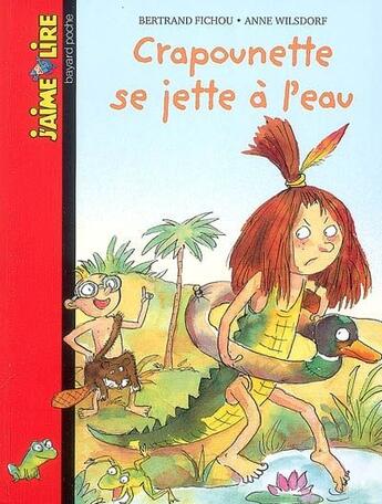 Couverture du livre « Crapounette se jette à l'eau » de Bertrand Fichou et Anne Wilsdorf aux éditions Bayard Jeunesse