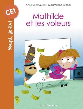 Couverture du livre « Mathilde et les voleurs ; reprise du magazine » de Anne Schmauch aux éditions Bayard Jeunesse