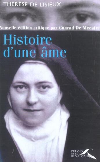 Couverture du livre « Histoire d'une âme » de Therese De L'Enfant Jesus et Conrad De Meester aux éditions Presses De La Renaissance