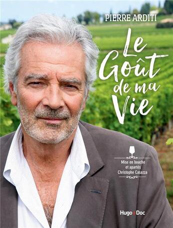 Couverture du livre « Les goûts de ma vie » de Pierre Arditi aux éditions Hugo Image