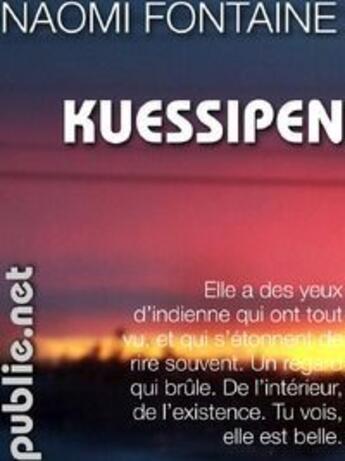 Couverture du livre « Kuessipen » de Naomi Fontaine aux éditions Publie.net