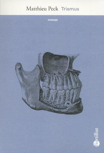 Couverture du livre « Trismus » de Matthieu Peck aux éditions Bartillat