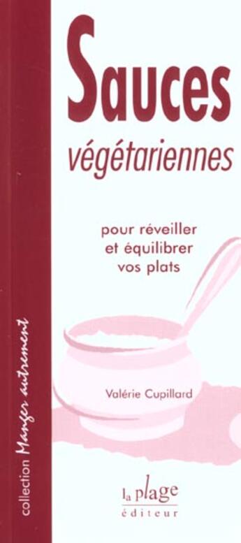 Couverture du livre « Du coulis a l'aioli » de Valerie Cupillard aux éditions La Plage