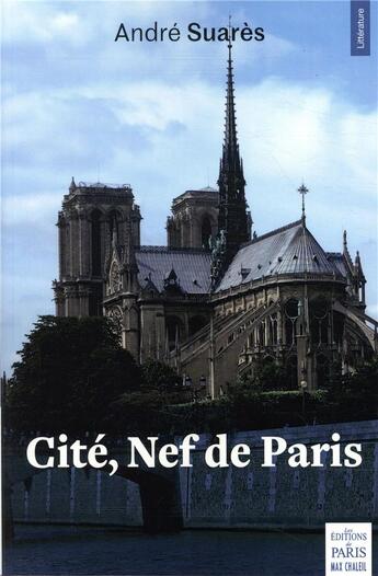 Couverture du livre « Cité, Nef de Paris » de Andre Suares aux éditions Paris