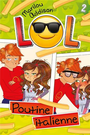 Couverture du livre « LOL Tome 2 : poutine italienne » de Marilou Addison aux éditions Kennes Editions